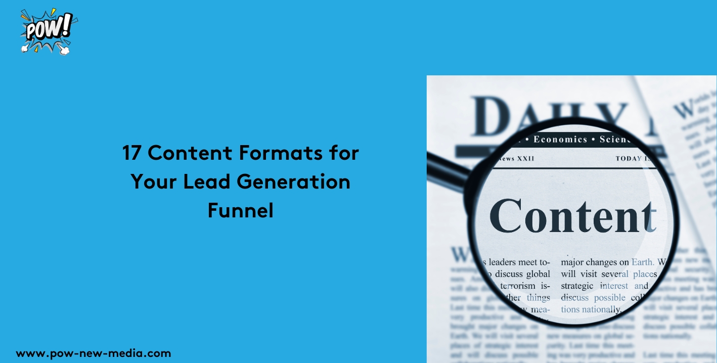 17 Content Formats for Your Lead Generation Funnel