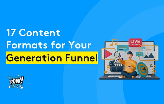 17 Content Formats for Your Lead Generation Funnel